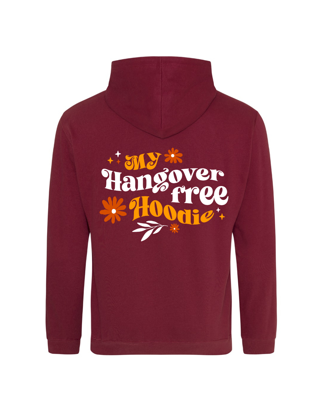 Hangover Free Hoodie